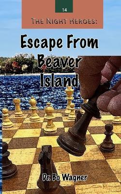Escape From Beaver Island - Bo Wagner - cover