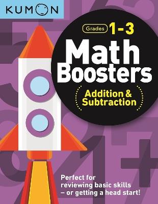 Kumon Math Boosters: Addition & Subtraction - cover