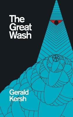 The Great Wash (original U.S. title: The Secret Masters) (Valancourt 20th Century Classics) - Gerald Kersh - cover