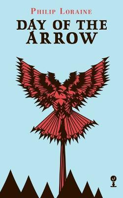Day of the Arrow (Valancourt 20th Century Classics) - Philip Loraine,Robin Estridge - cover
