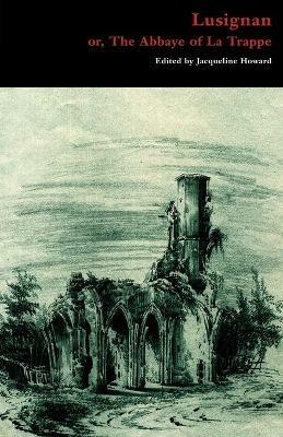 Lusignan; or, The Abbaye of La Trappe - cover