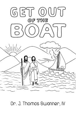 Get Out of the Boat - J Thomas Swanner - cover