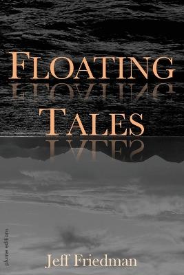 Floating Tales - Jeff Friedman - cover