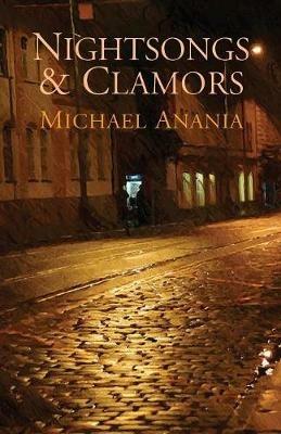 Nightsongs & Clamors - Michael Anania - cover