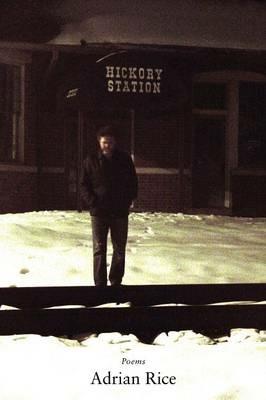 Hickory Station - Adrian Rice - cover