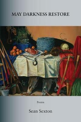 May Darkness Restore - Sean Sexton - cover