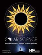 Solar Science: Exploring Sunspots, Seasons, Eclipses, and More