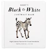 Baby's Black and White Contrast Book: High-Contrast Art for Visual Stimulation at Tummy Time