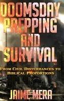 Doomsday Prepping and Survival