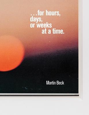 Martin Beck: ... for hours, days, or weeks at a time - cover
