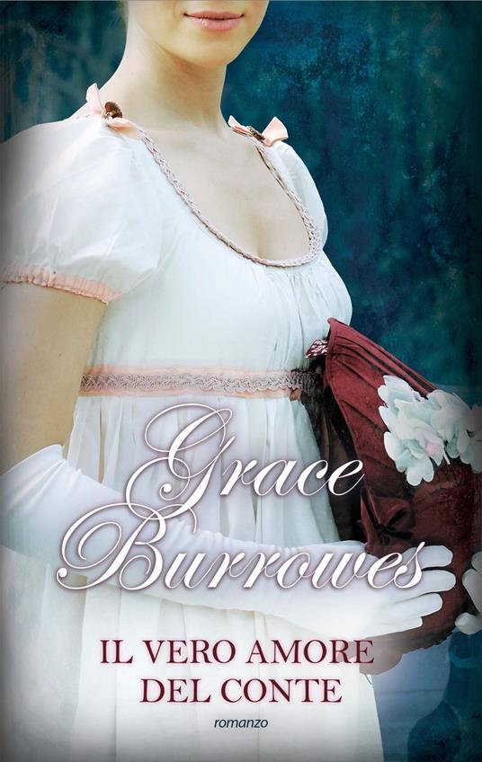 Il vero amore del conte - Grace Burrowes - ebook