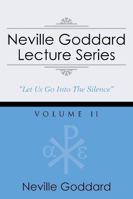 Neville Goddard Lecture Series, Volume II: (A Gnostic Audio Selection, Includes Free Access to Streaming Audio Book) - Neville Goddard - cover
