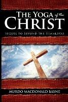The Yoga of the Christ: (A Gnostic Audio Selection, Includes Free Access to Streaming Audio Book)