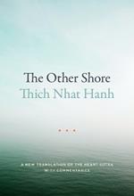 The Other Shore: A New Translation of the Heart Sutra with Commentaries
