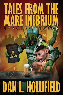 Tales From The Mare Inebrium - Dan L Hollifield - cover