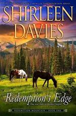 Redemption's Edge: Book One, Redemption Mountain Series (Historical Western Romance)