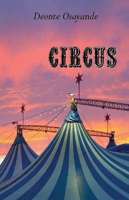 Circus: Poems - Deonte Osayande - cover