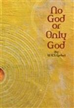 No God or Only God