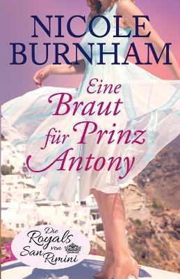 Eine Braut f?r Prinz Antony - Nicole Burnham - cover