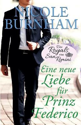 Eine neue Liebe für Prinz Federico - Nicole Burnham - cover