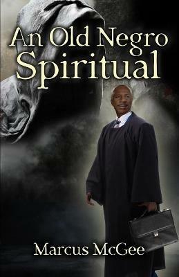 An Old Negro Spiritual - Marcus McGee - cover
