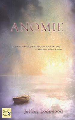 Anomie - Jeffrey A. Lockwood - cover