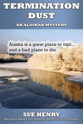 Termination Dust - Sue Henry - cover