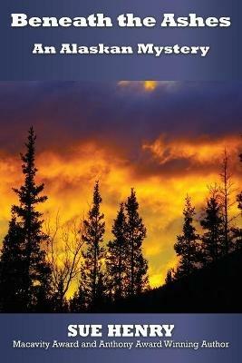 Beneath the Ashes - Sue Henry - cover