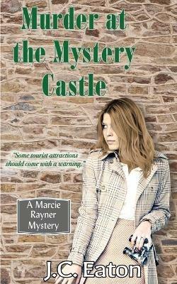 Murder at the Mystery Castle - J C Eaton - cover