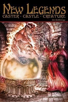 New Legends: Caster, Castle, Creature - Caster Edition - cover