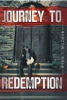 Libro in inglese Journey To Redemption  - Ryan T Moorer