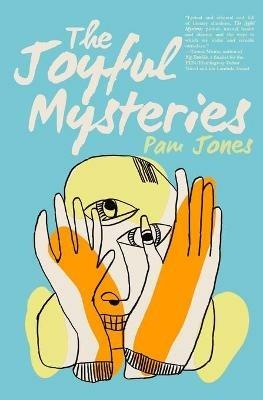 The Joyful Mysteries - Pam Jones - cover