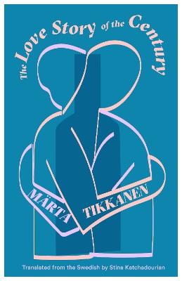 The Love Story of the Century - Marta Tikkanen - cover