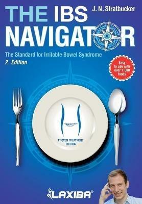 Laxiba The IBS Navigator: The Standard for Irritable Bowel Syndrome - J N Stratbucker - cover