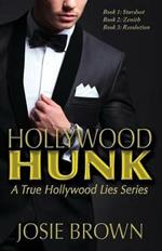 Hollywood Hunk: A True Hollywood Lies Series