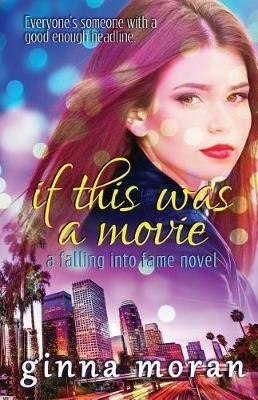 If This Was a Movie - Ginna Moran - cover