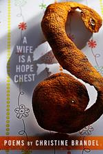 A Wife Is a Hope Chest: Poems