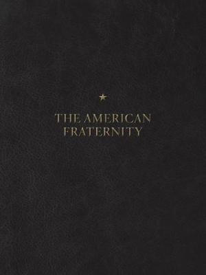 The American Fraternity: An Illustrated Ritual Manual - cover