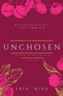 Unchosen - Erin Riha - cover