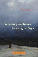 Preexisting Conditions - Recounting the Plague