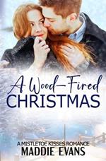 A Wood-Fired Christmas