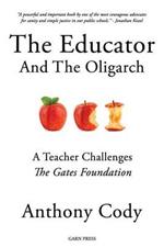 The Educator and the Oligarch: A Teacher Challenges the Gates Foundation