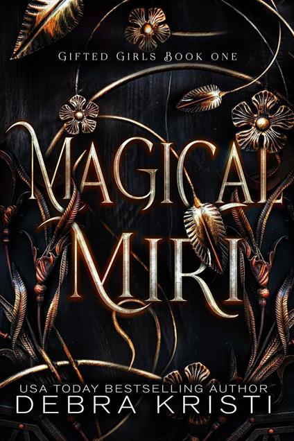 Magical Miri (Gifted Girls Series Book 1) - Debra Kristi - ebook