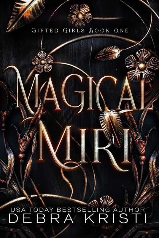 Magical Miri (Gifted Girls Series Book 1) - Debra Kristi - ebook