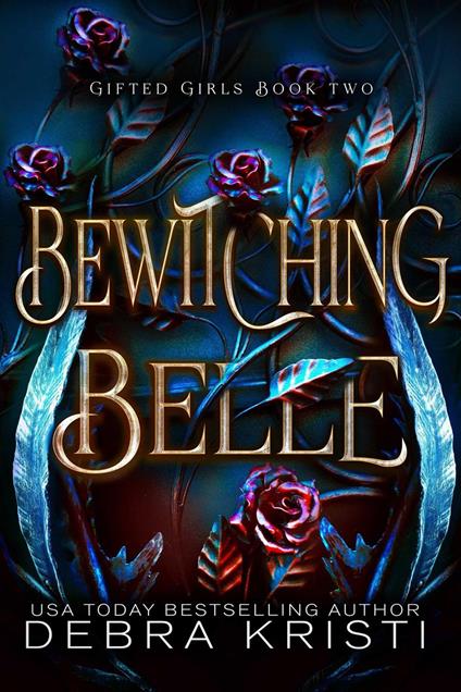 Bewitching Belle - Debra Kristi - ebook
