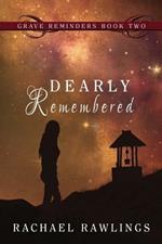 Dearly Remembered