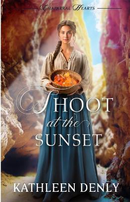 Shoot at the Sunset - Kathleen Denly - cover