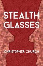 Stealth Glasses