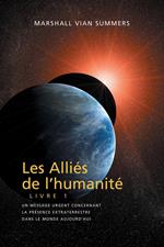 Les Alliés de l’Humanité, LIVRE 1 (The Allies of Humanity - French Edition)