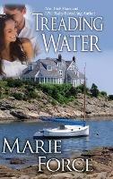 Treading Water (Treading Water Series, Book 1) - Marie Force - cover